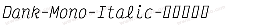 Dank-Mono-Italic字体转换