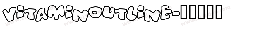 VITAMINOUTLINE字体转换
