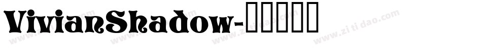VivianShadow字体转换