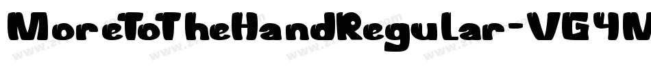 MoreToTheHandRegular-VG4MV字体转换