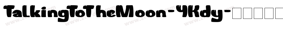 TalkingToTheMoon-YKdy字体转换