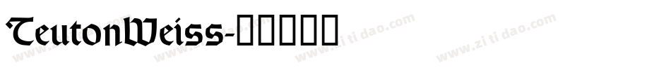 TeutonWeiss字体转换