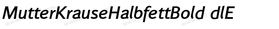 MutterKrauseHalbfettBold-dlE7字体转换