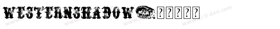 WesternShadow字体转换