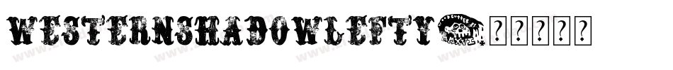 WesternShadowLefty字体转换