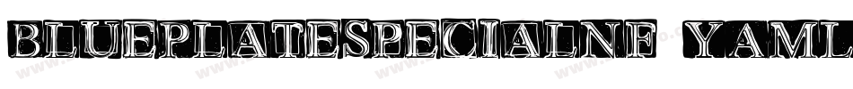 BluePlateSpecialNf-YAML字体转换