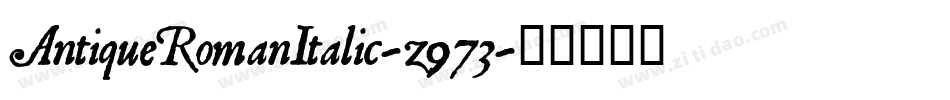AntiqueRomanItalic-z973字体转换