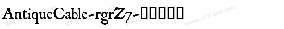 AntiqueCable-rgrZ7字体转换