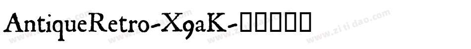 AntiqueRetro-X9aK字体转换
