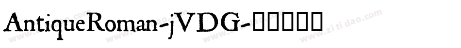 AntiqueRoman-jVDG字体转换