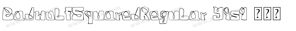 BadwolfSquaredRegular-Y954字体转换
