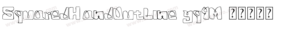 SquaredHandOutline-yq4M字体转换