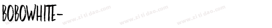 BOBOWHITE字体转换