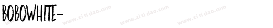 BOBOWHITE字体转换