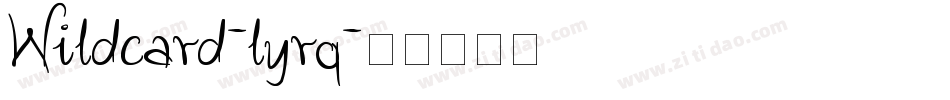 Wildcard-lyrq字体转换