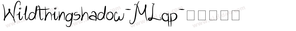 Wildthingshadow-MLqp字体转换