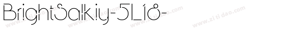 BrightSalkiy-5L18字体转换