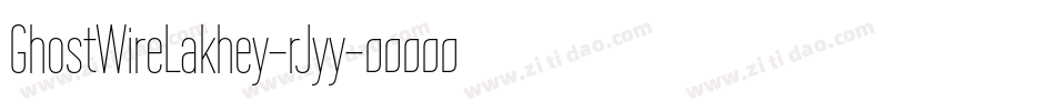 GhostWireLakhey-rJyy字体转换