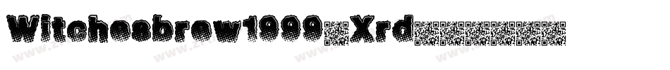 Witchesbrew1999-Xrd字体转换