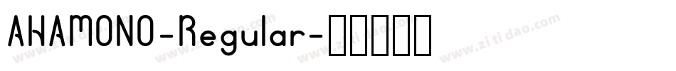 AHAMONO-Regular字体转换
