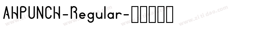 AHPUNCH-Regular字体转换