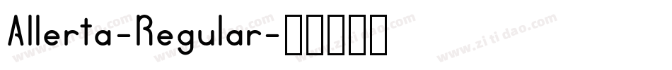 Allerta-Regular字体转换