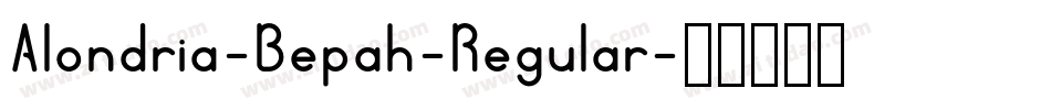 Alondria-Bepah-Regular字体转换