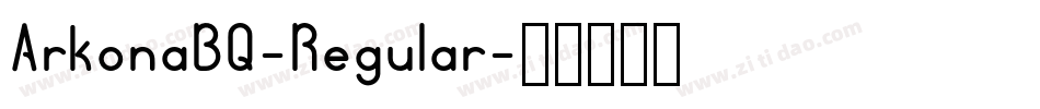 ArkonaBQ-Regular字体转换