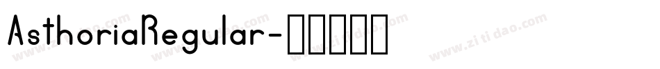 AsthoriaRegular字体转换