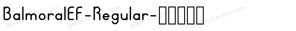 BalmoralEF-Regular字体转换