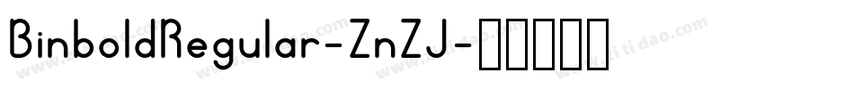 BinboldRegular-ZnZJ字体转换