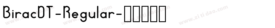BiracDT-Regular字体转换