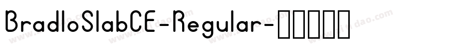 BradloSlabCE-Regular字体转换