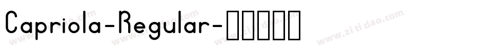 Capriola-Regular字体转换