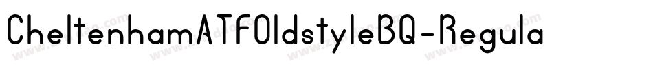 CheltenhamATFOldstyleBQ-Regular字体转换
