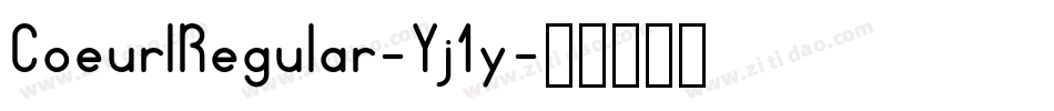 CoeurlRegular-Yj1y字体转换