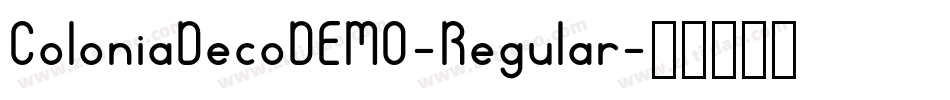 ColoniaDecoDEMO-Regular字体转换