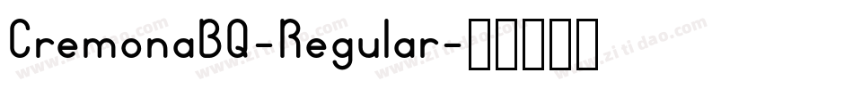 CremonaBQ-Regular字体转换