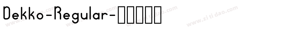 Dekko-Regular字体转换