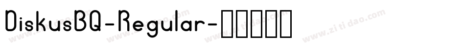DiskusBQ-Regular字体转换