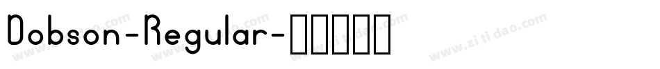 Dobson-Regular字体转换