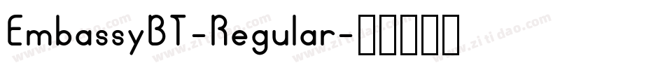 EmbassyBT-Regular字体转换