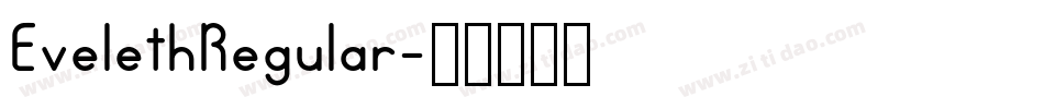 EvelethRegular字体转换