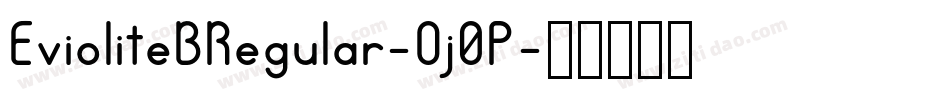 EvioliteBRegular-Oj0P字体转换