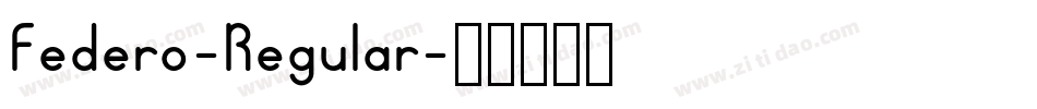 Federo-Regular字体转换