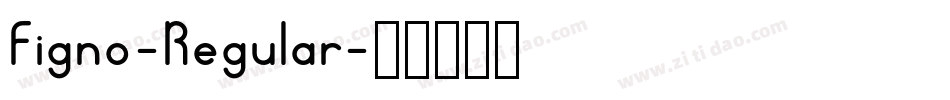 Figno-Regular字体转换