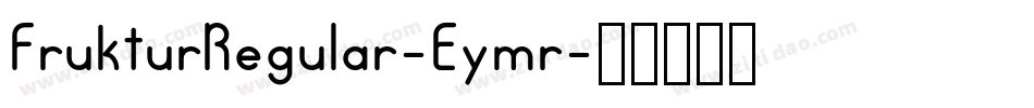 FrukturRegular-Eymr字体转换
