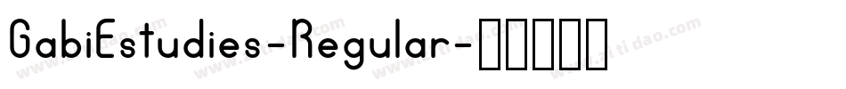 GabiEstudies-Regular字体转换