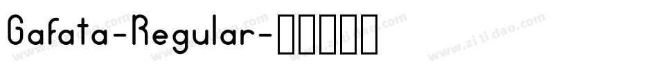 Gafata-Regular字体转换