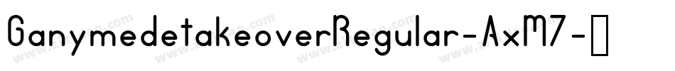 GanymedetakeoverRegular-AxM7字体转换